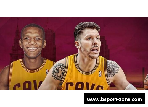B体育NBA骑士队近况：新赛季阵容变动与球队战绩展望 - 副本